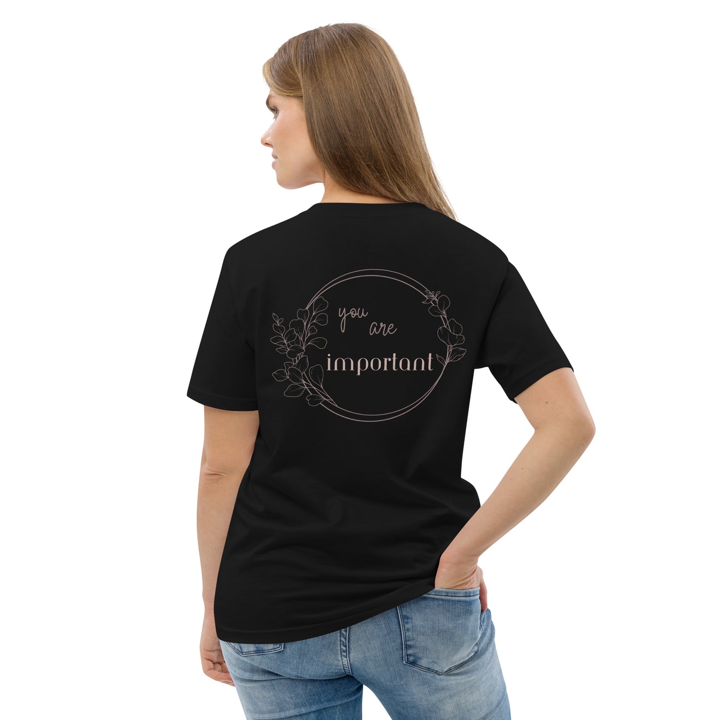 Unisex Organic Cotton T-Shirt - Eco-Friendly Minimalist Sustainable Tee 'You are important'
