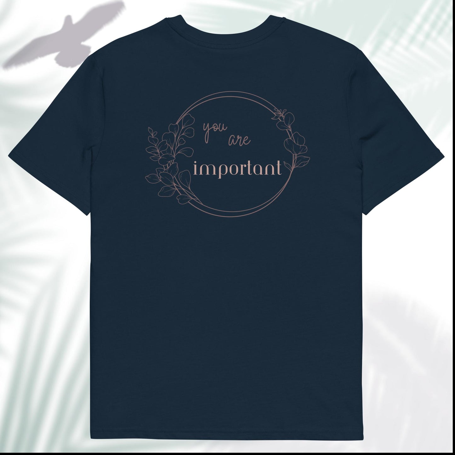 Unisex Organic Cotton T-Shirt - Eco-Friendly Minimalist Sustainable Tee 'You are important'