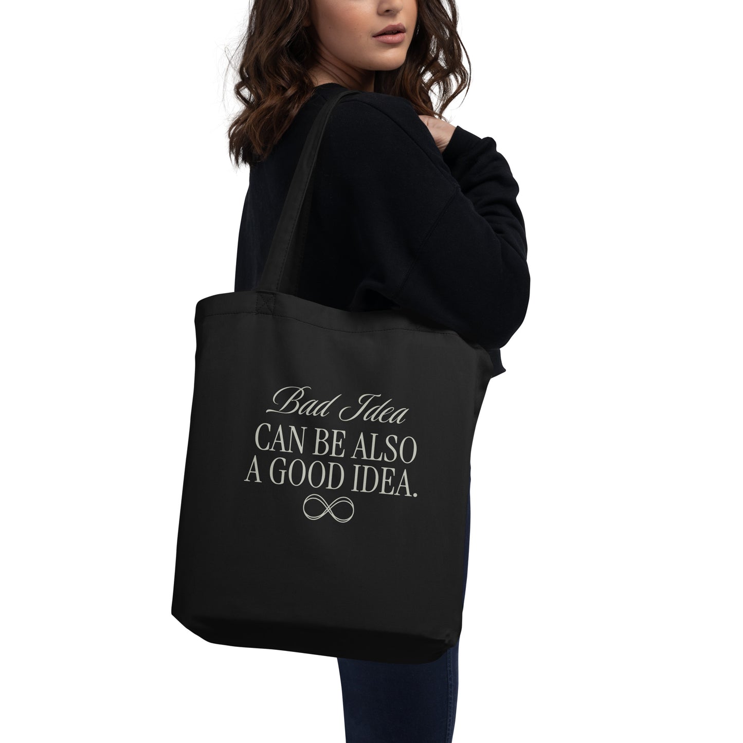 EcoTote Organic Cotton Bag - Reusable, Sustainable Shopping Tote, Eco-Friendly and Durable 'Bad Idea is a Good Idea'