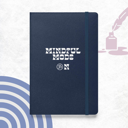 Inspirational Hardcover Notebook with Elastic Closure 'Mindful Mode OM'