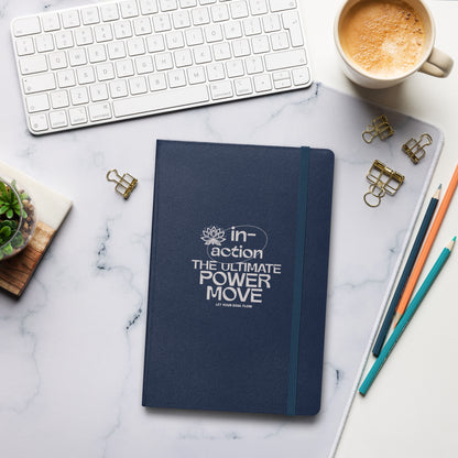 Inspirational Hardcover Notebook with Elastic Closure 'Inaction - Power Move'