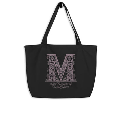 EcoTote Large Organic Cotton Bag - Reusable, Sustainable Shopping Tote, Eco-Friendly and Durable 'M is for Mindful Moments'