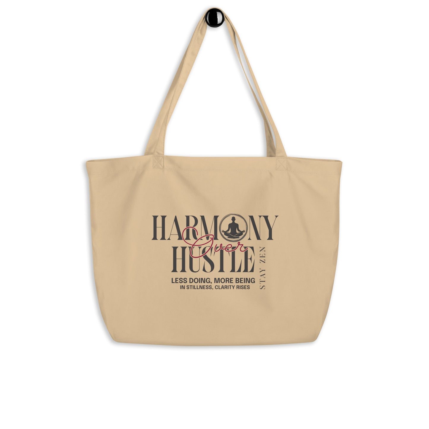 EcoTote Large Organic Cotton Bag - Reusable, Sustainable Shopping Tote, Eco-Friendly and Durable 'Harmony over Hustle'