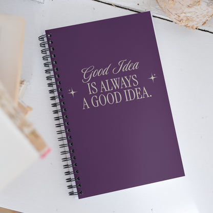 Inspirational Hardcover Spiral Notebook 'Bad Idea is A Good Idea'