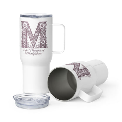 Travel Mug - Sleek, Durable, Spill-Proof with Temperature Control 'M is For Moments of Mindfulness'