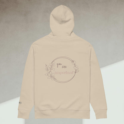 Organic Cotton Hoodie - Eco-Friendly, Soft, Sustainable Hoodie  'You Are important'