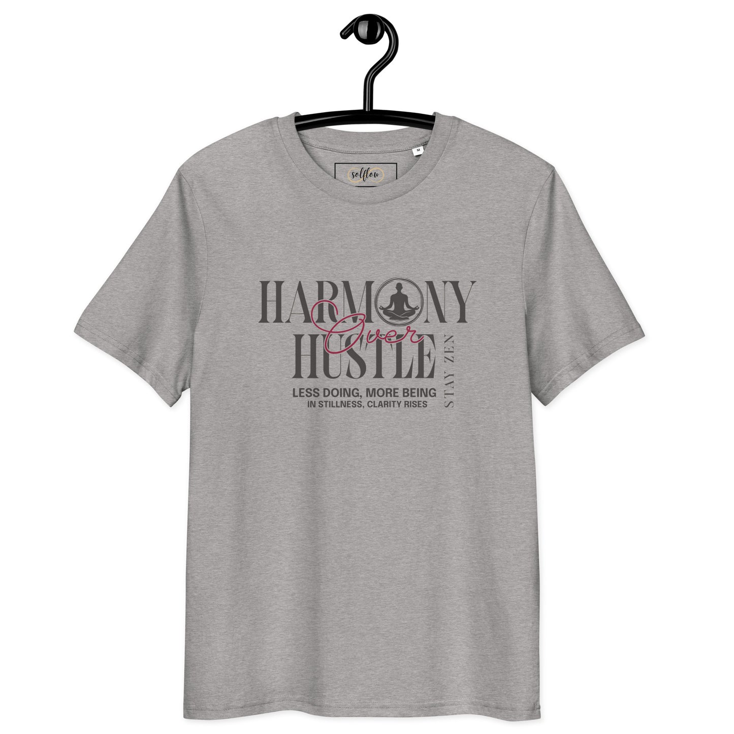 Unisex Organic Cotton T-Shirt - Eco-Friendly Minimalist Sustainable Tee 'Harmony Over Hustle'