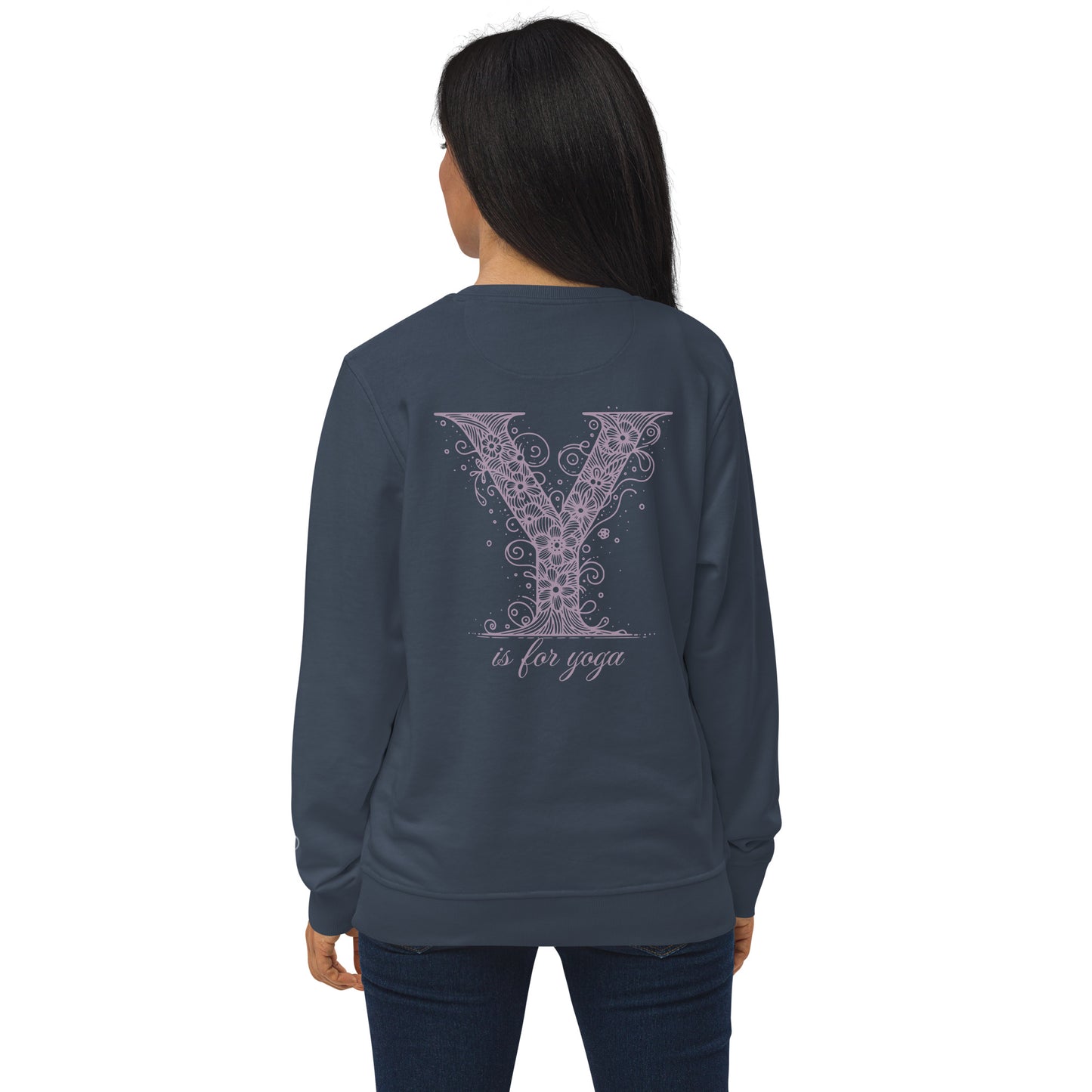 Unisex Organic Cotton Sweatshirt - Minimalist Eco-Friendly Sustainable 'Y is For Yoga'