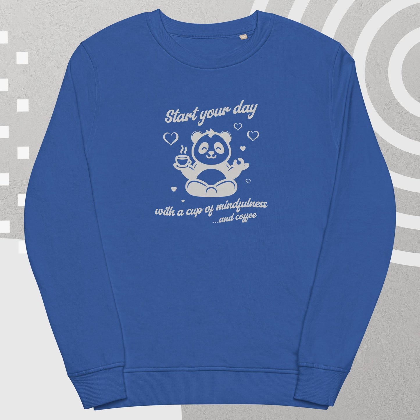 A Cup of Mindfulness Unisex Organic Sweatshirt