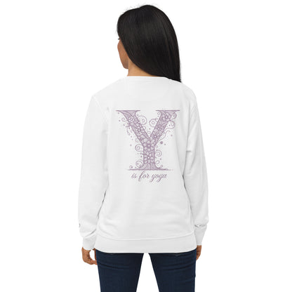 Unisex Organic Cotton Sweatshirt - Minimalist Eco-Friendly Sustainable 'Y is For Yoga'