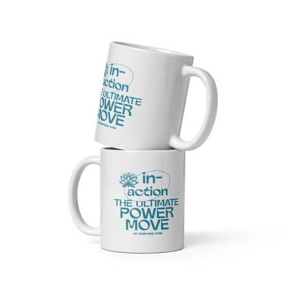 Inspirational Coffee Mug, Microwave & Dishwasher Safe – Perfect Gift 'Inaction - Power Move'