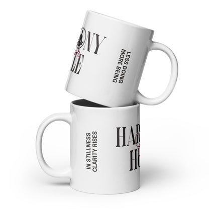 Inspirational Coffee Mug, Microwave & Dishwasher Safe – Perfect Gift 'Harmony Over Hustle'